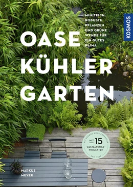 Abbildung von Meyer | Oase - kühler Garten | 1. Auflage | 2022 | beck-shop.de