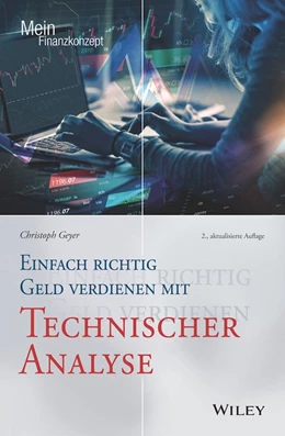 Abbildung von Geyer | Einfach richtig Geld verdienen mit Technischer Analyse | 2. Auflage | 2022 | beck-shop.de