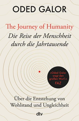 Abbildung von Galor | The Journey of Humanity – Die Reise der Menschheit durch die Jahrtausende | 1. Auflage | 2022 | beck-shop.de