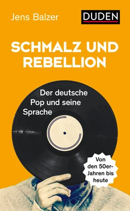 Abbildung von Balzer | Schmalz und Rebellion | 1. Auflage | 2022 | beck-shop.de