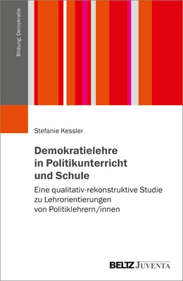 Abbildung von Kessler | Demokratielehre in Politikunterricht und Schule | 1. Auflage | 2021 | beck-shop.de