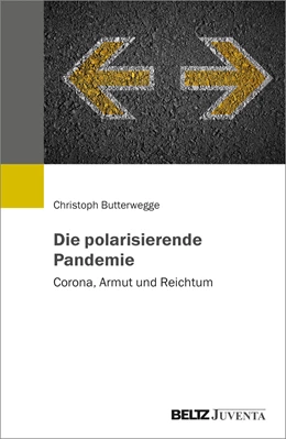 Abbildung von Butterwegge | Die polarisierende Pandemie | 1. Auflage | 2022 | beck-shop.de