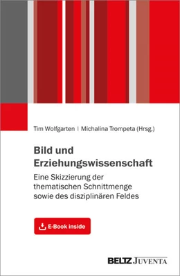 Abbildung von Wolfgarten / Trompeta | Bild und Erziehungswissenschaft | 1. Auflage | 2024 | beck-shop.de