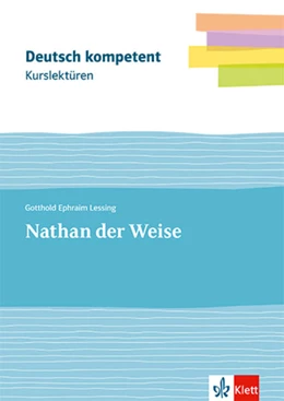 Abbildung von Lessing / Borcherding | deutsch.kompetent. Kurslektüre Gotthold Ephraim Lessing: Nathan der Weise. Lektüre Klassen 11-13 | 1. Auflage | 2022 | beck-shop.de