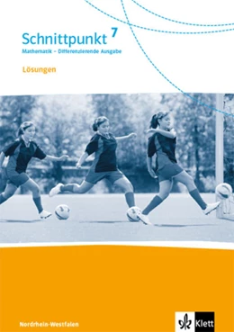 Abbildung von Schnittpunkt Mathematik 7. Lösungen Klasse 7. Differenzierende Ausgabe Nordrhein-Westfalen | 1. Auflage | 2023 | beck-shop.de