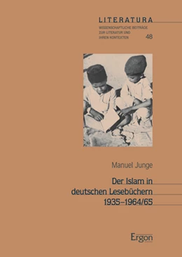 Abbildung von Junge | Der Islam in deutschen Lesebüchern 1935-1964/65 | 1. Auflage | 2022 | beck-shop.de