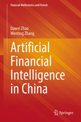 Abbildung von Zhao / Zhang | Artificial Financial Intelligence in China | 1. Auflage | 2021 | beck-shop.de