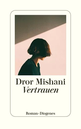 Abbildung von Mishani | Vertrauen | 1. Auflage | 2022 | beck-shop.de