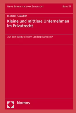 Abbildung von Müller | Kleine und mittlere Unternehmen im Privatrecht | 1. Auflage | 2021 | beck-shop.de