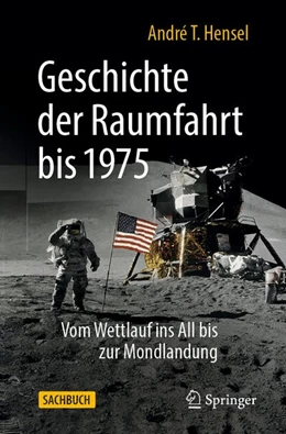 Abbildung von Hensel | Geschichte der Raumfahrt bis 1975 | 3. Auflage | 2023 | beck-shop.de