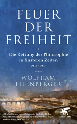 Abbildung von Eilenberger | Feuer der Freiheit | 1. Auflage | 2022 | beck-shop.de