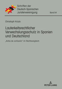 Abbildung von Krück | Lauterkeitsrechtlicher Verwechslungsschutz in Spanien und Deutschland | 1. Auflage | 2021 | beck-shop.de