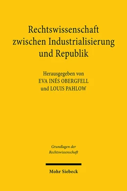 Abbildung von Obergfell / Pahlow | Rechtswissenschaft zwischen Industrialisierung und Republik | 1. Auflage | 2021 | beck-shop.de