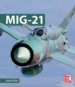 Abbildung von Müller | MIG-21 | 1. Auflage | 2022 | beck-shop.de