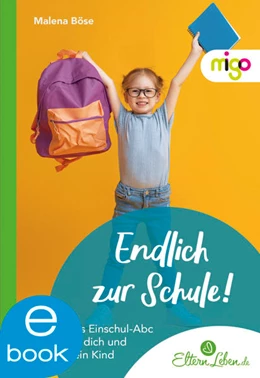 Abbildung von Böse / ElternLeben. de | Endlich zur Schule! | 1. Auflage | 2022 | beck-shop.de
