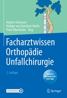 Abbildung von Harrasser / Eisenhart-Rothe | Facharztwissen Orthopädie Unfallchirurgie | 2. Auflage | 2021 | beck-shop.de