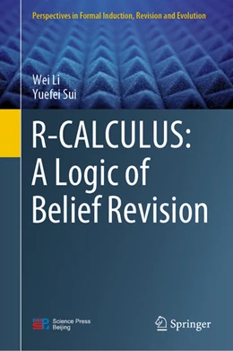 Abbildung von Li / Sui | R-CALCULUS: A Logic of Belief Revision | 1. Auflage | 2021 | beck-shop.de