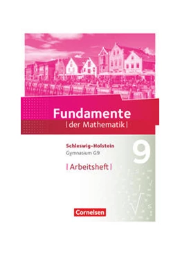 Abbildung von Fundamente der Mathematik 9. Schuljahr - Schleswig-Holstein G9 - Arbeitsheft mit Lösungen | 1. Auflage | 2022 | beck-shop.de