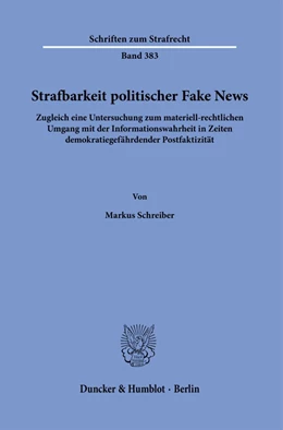 Abbildung von Schreiber | Strafbarkeit politischer Fake News. | 1. Auflage | 2021 | beck-shop.de