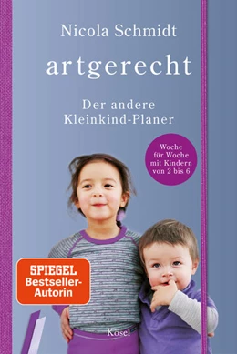 Abbildung von Schmidt | artgerecht - Der andere Kleinkind-Planer | 1. Auflage | 2022 | beck-shop.de