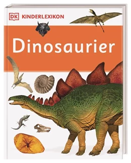 Abbildung von DK Verlag | DK Kinderlexikon. Dinosaurier | 1. Auflage | 2022 | beck-shop.de
