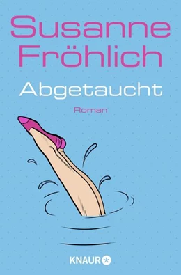 Abbildung von Fröhlich | Abgetaucht | 1. Auflage | 2022 | beck-shop.de