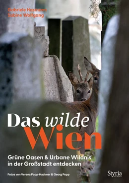 Abbildung von Hasmann / Wolfgang | Das wilde Wien | 1. Auflage | 2022 | beck-shop.de