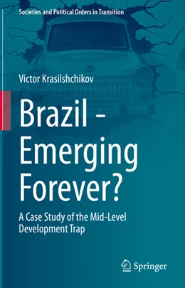 Abbildung von Krasilshchikov | Brazil - Emerging Forever? | 1. Auflage | 2021 | beck-shop.de