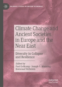 Abbildung von Erdkamp / Manning | Climate Change and Ancient Societies in Europe and the Near East | 1. Auflage | 2021 | beck-shop.de