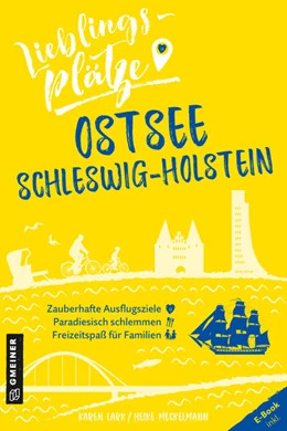 Abbildung von Lark / Meckelmann | Lieblingsplätze Ostsee Schleswig-Holstein | 1. Auflage | 2022 | beck-shop.de