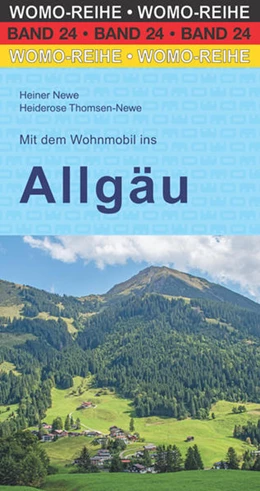 Abbildung von Newe / Thomsen-Newe | Mit dem Wohnmobil ins Allgäu | 5. Auflage | 2022 | beck-shop.de