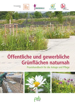 Abbildung von Heinz Sielmann Stiftung / NaturGarten e. V. | Öffentliche und gewerbliche Grünflächen naturnah | 1. Auflage | 2024 | beck-shop.de