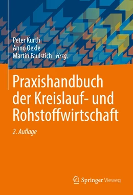 Abbildung von Kurth / Faulstich | Praxishandbuch der Kreislauf- und Rohstoffwirtschaft | 2. Auflage | 2022 | beck-shop.de