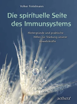 Abbildung von Fintelmann | Die spirituelle Seite des Immunsystems | 1. Auflage | 2022 | beck-shop.de