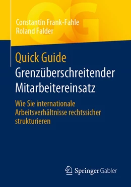 Abbildung von Frank-Fahle / Falder | Quick Guide Grenzüberschreitender Mitarbeitereinsatz | 1. Auflage | 2021 | beck-shop.de