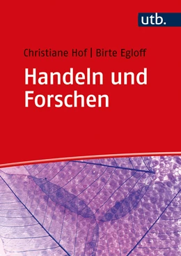 Abbildung von Egloff / Hof | Handeln und Forschen | 1. Auflage | 2022 | beck-shop.de