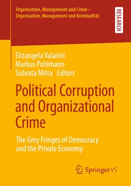 Abbildung von Valarini / Pohlmann | Political Corruption and Organizational Crime | 1. Auflage | 2021 | beck-shop.de