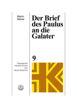 Abbildung von Meiser | Der Brief des Paulus an die Galater | 1. Auflage | 2022 | beck-shop.de