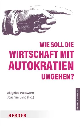 Abbildung von Russwurm / Lang | Wie soll die Wirtschaft mit Autokratien umgehen? | 1. Auflage | 2022 | beck-shop.de