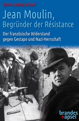 Abbildung von Schaaf | Jean Moulin, Begründer der Résistance | 1. Auflage | 2022 | beck-shop.de