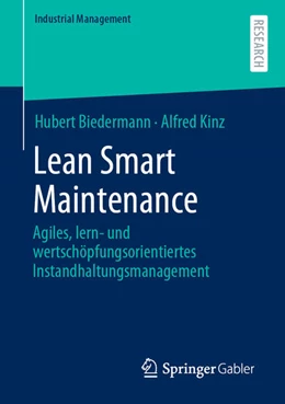 Abbildung von Biedermann / Kinz | Lean Smart Maintenance | 1. Auflage | 2021 | beck-shop.de