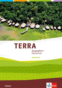 Abbildung von TERRA Geographie 8. Arbeitsheft Klasse 8. Ausgabe Sachsen Oberschule | 1. Auflage | 2022 | beck-shop.de