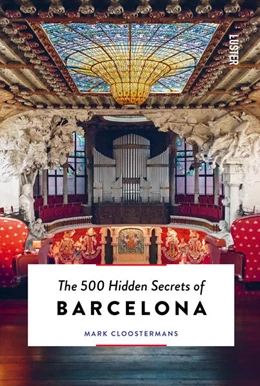 Abbildung von Cloostermans | The 500 Hidden Secrets of Barcelona - Updated and Revised | 1. Auflage | 2022 | beck-shop.de