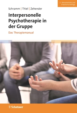 Abbildung von Schramm / Thiel | Interpersonelle Psychotherapie in der Gruppe, 2. Auflage | 1. Auflage | 2022 | beck-shop.de