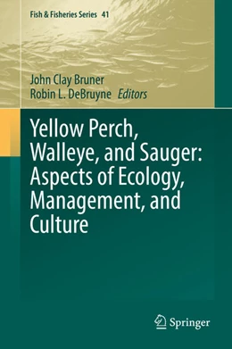 Abbildung von Bruner / Debruyne | Yellow Perch, Walleye, and Sauger: Aspects of Ecology, Management, and Culture | 1. Auflage | 2021 | beck-shop.de