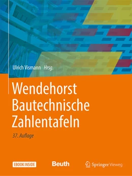 Abbildung von Vismann | Wendehorst Bautechnische Zahlentafeln | 37. Auflage | 2021 | beck-shop.de