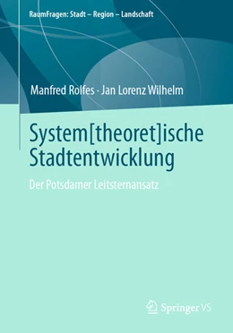 Abbildung von Rolfes / Wilhelm | System[theoret]ische Stadtentwicklung | 1. Auflage | 2021 | beck-shop.de