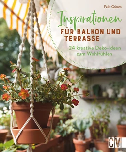 Abbildung von Grimm | Inspirationen für Balkon und Terrasse | 1. Auflage | 2022 | beck-shop.de