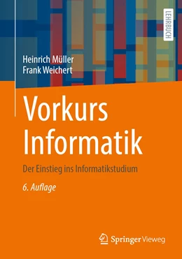 Abbildung von Weichert / Müller | Vorkurs Informatik | 6. Auflage | 2023 | beck-shop.de