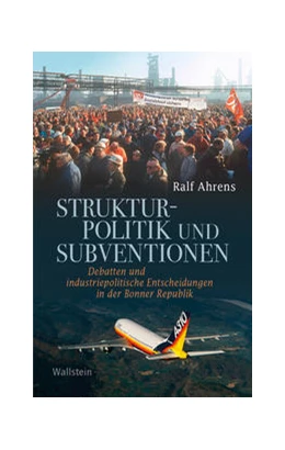 Abbildung von Ahrens | Strukturpolitik und Subventionen | 1. Auflage | 2022 | beck-shop.de
